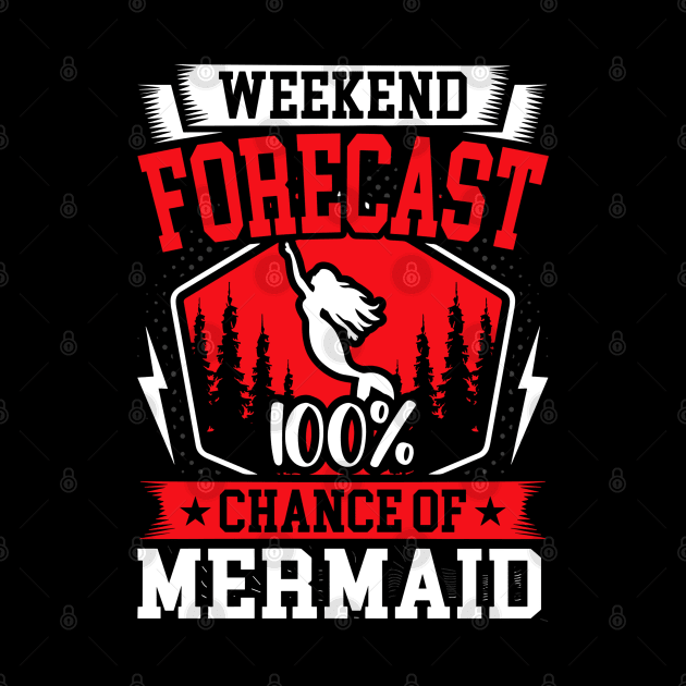 Weekend Forecast 100% Chance of Mermaid by rhazi mode plagget