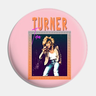 Tina Turner - 80s Style Retro Pin