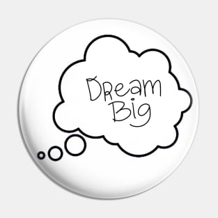 Dream Big Pin