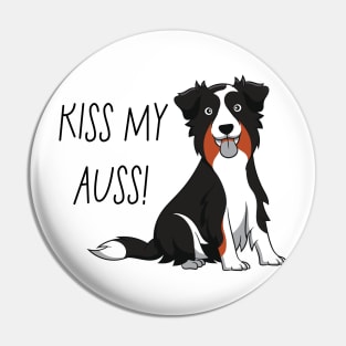 Kiss my Auss! Pin