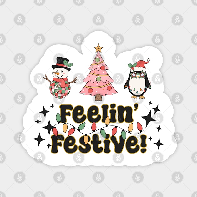 Feelin' Festive! Magnet by TurnEffect