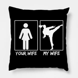 My Wife Your Wife Karate Gift Wife Karate Lovers Gift Pillow