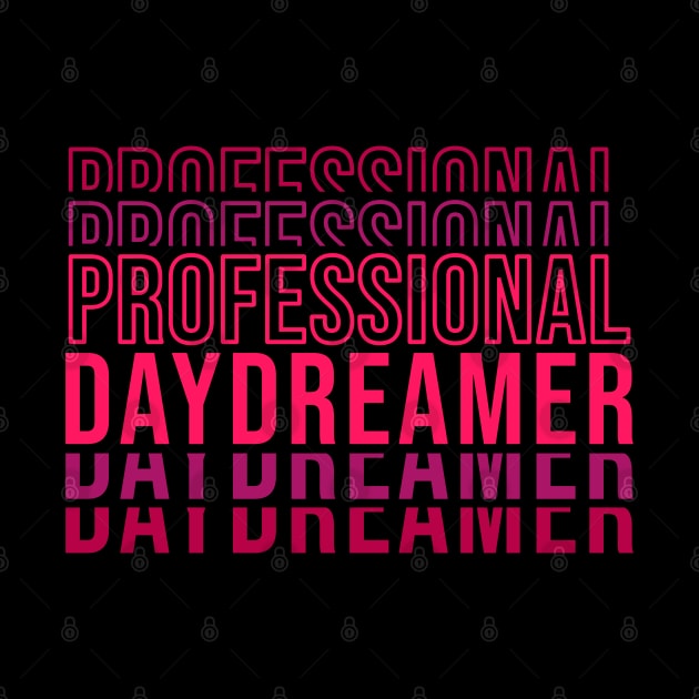 Professional Daydreamer | Red Typography by 1001Kites