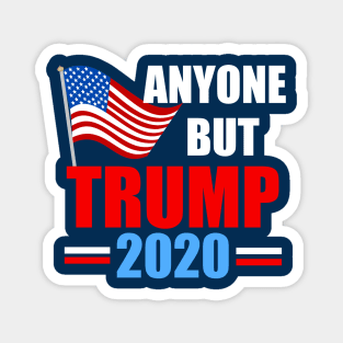 Anyone But Trump 2020 Magnet