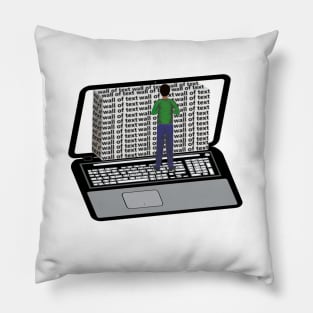 Wall of Text on a Laptop Computer (White Background) Pillow