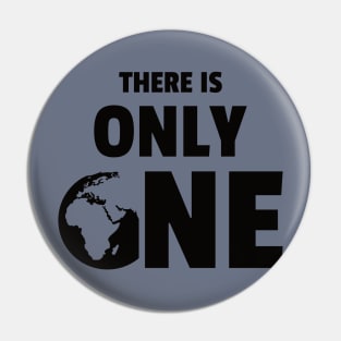 There is Only One Planet (black version) Pin