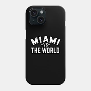 Show Your Miami Pride with our 'Miami vs The World' Phone Case