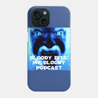 Bloody Bits/My Bloody Podcast Design #1 Phone Case