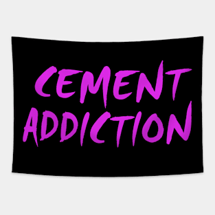 Cement Addiction Tapestry