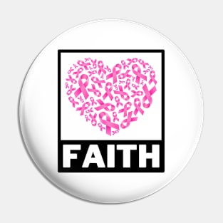 Faith - Breast cancer awareness Pin