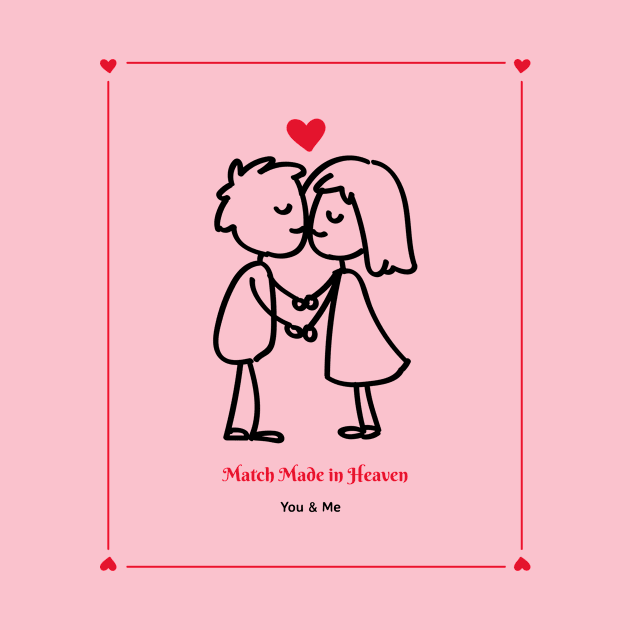 Match Made in Heaven Love Valentine's Day by CoolSloganTees