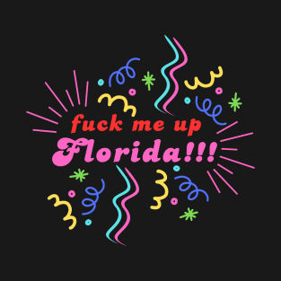 Florida!!! T-Shirt