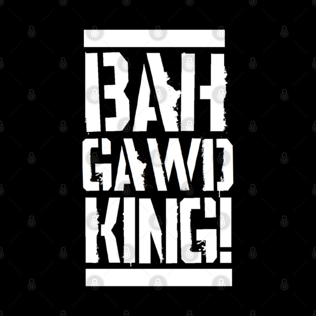 BAH GAWD KING! (Pro Wrestling) by wls