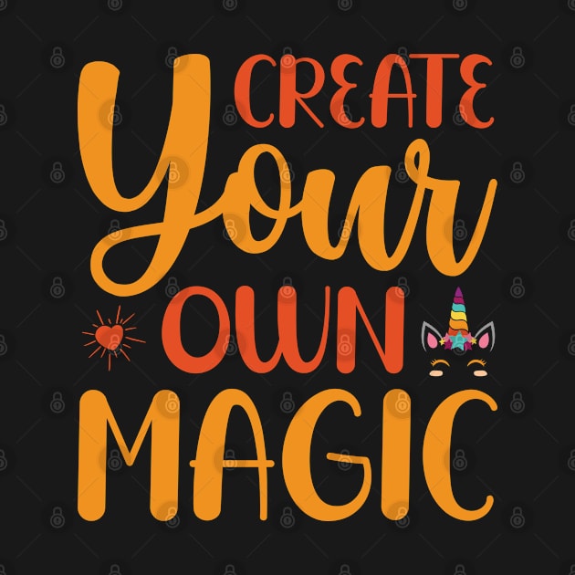 Create Your Own Magic typography Designs for Clothing and Accessories by Sohidul Islam