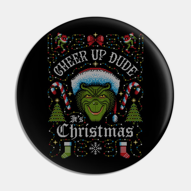 Cheer Up Dude It's Christmas Pin by Stationjack