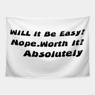 will it be easy nope Tapestry