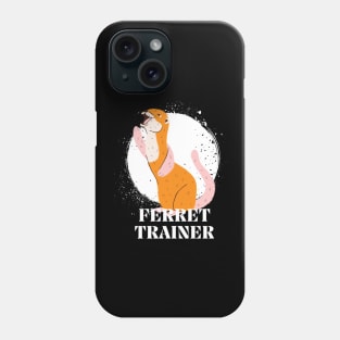 Ferret Trainer Phone Case