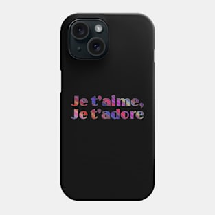 Je t’aime, Je t’adore French Phrases Phone Case