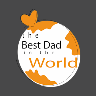 The Best dad In The World T-Shirt