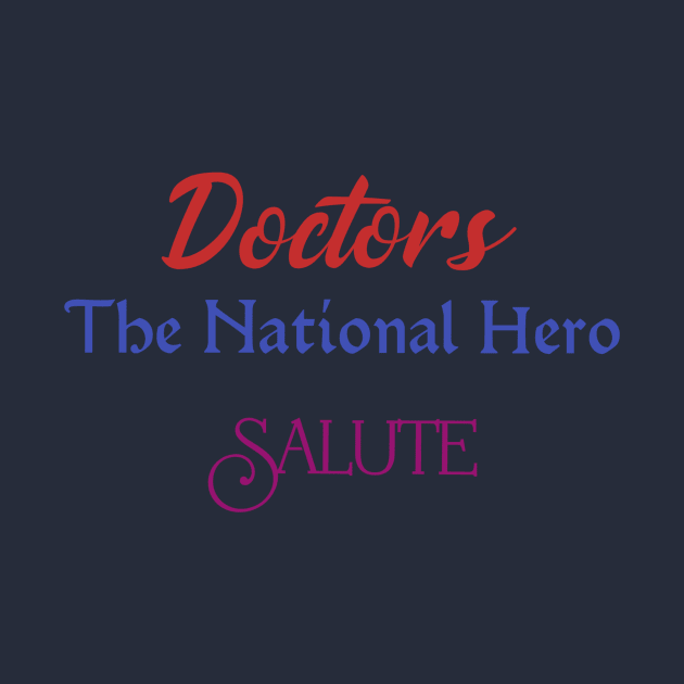 Doctors-The National Hero by Sharmin's Masterpiece