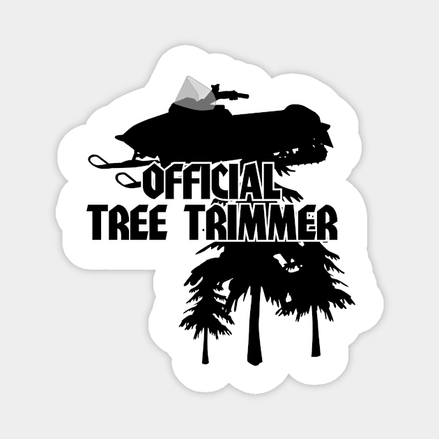 OFFICIAL TREE TRIMMER Magnet by trubble