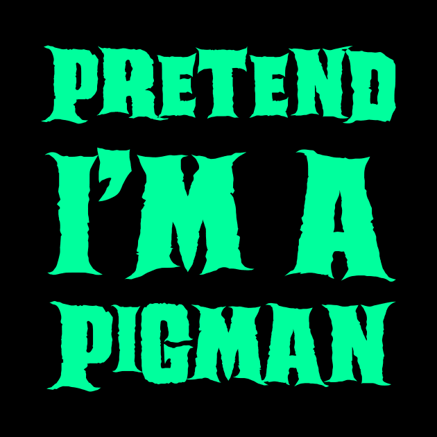 Pretend I'm a Pigman - Lazy Costume by gastaocared