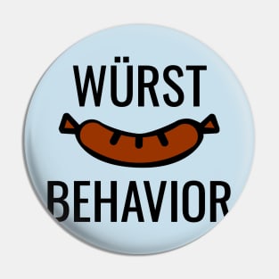 Wurst (Worst) Behavior Pin