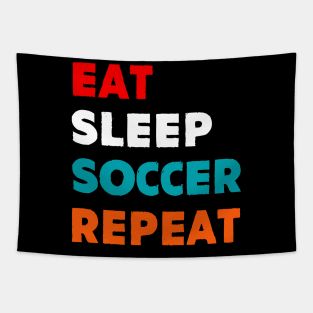 Eat Sleep Soccer Repeat Tapestry