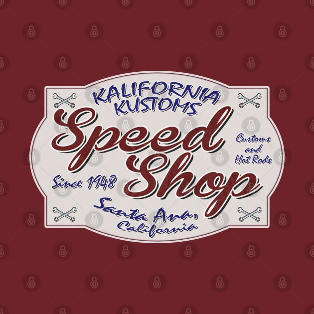 Kalifornia Kustoms Speed Shop by ianscott76