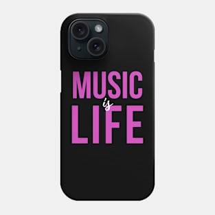 Music is Life Phone Case