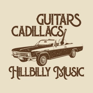 Guitars Cadillacs Hillbilly Music / Country Retro Style T-Shirt