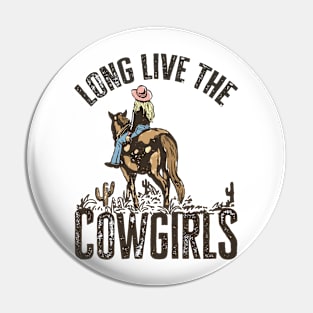 Long Live Howdy Rodeo Western Country Southern Cowgirls Pin