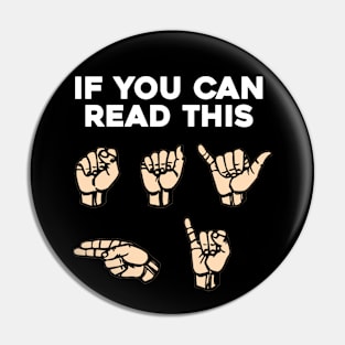 Sign Language | If You Can Read This, Say Hi | American Sign Language ASL | Fingerspelling Say Hi Pin