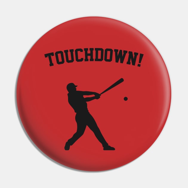 Touchdown! Funny Baseball Batter Silhouette Pin by TwistedCharm