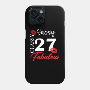 Sassy classy fabulous 27, 27th birth day shirt ideas,27th birthday, 27th birthday shirt ideas for her, 27th birthday shirts Phone Case