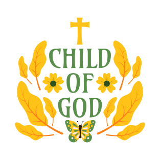 Child of God - Children of God Through Faith in Jesus Christ T-Shirt