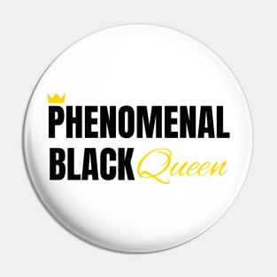 Phenomenal Black Queen, Black Queen, Phenomenal Woman, Black Woman Pin