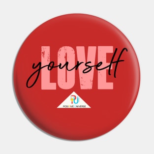 Love Yourself Pin