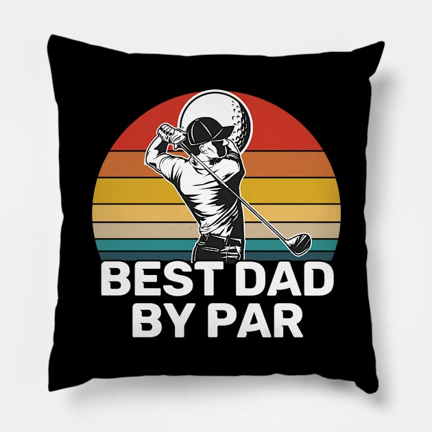 Dad - Best Dad By Par Pillow by Kudostees