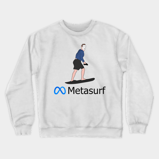 Metaverse Mark Zuckerberg Surfing Sunscreen Meme - Mark Zuckerberg -  Crewneck Sweatshirt