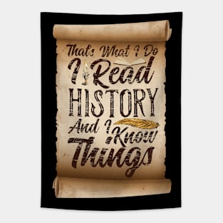 That's What I Do, I Read History and I Know Things Tapestry