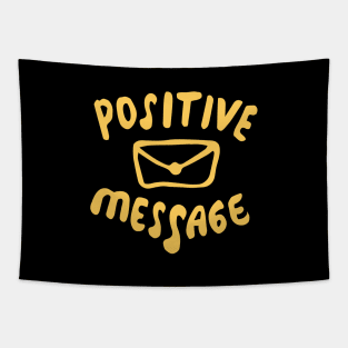 positive message Tapestry