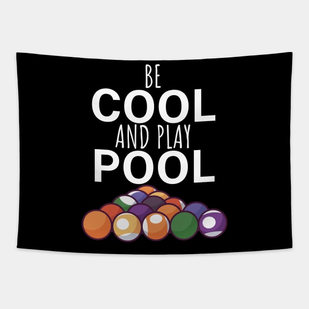 Be cool and play pool Tapestry by maxcode