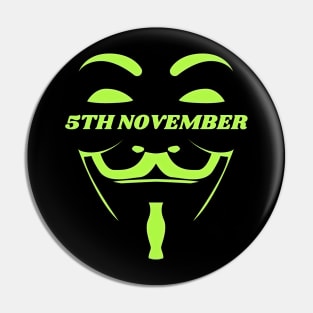 Remember Remember the 5th of November Pin