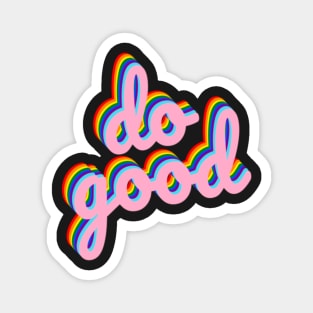 Do Good Pride Magnet