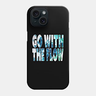 "Go With The Flow" Dye in Water, Color in Liquid Typographic Overlay Double Exposure Font Art Phone Case