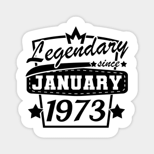 Legendary since January 1973 Retro 50th birthday Magnet