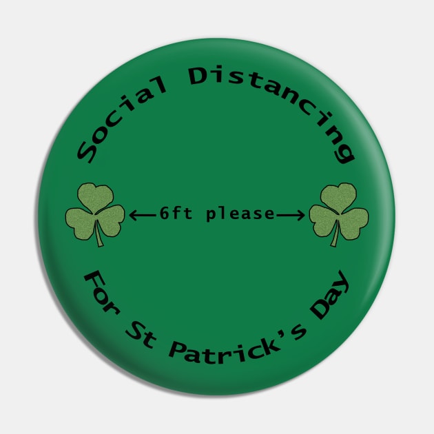 Social Distancing for St Patricks Day 6 feet Pin by ellenhenryart