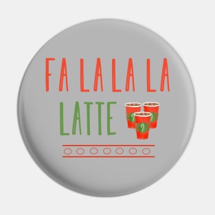 Fa la la la Latte Pin