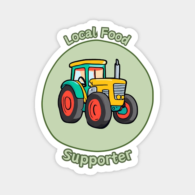 Local Food Supporter - Tractor Magnet by Craftix Design